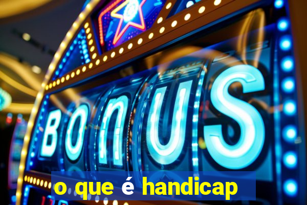 o que é handicap - 1.5